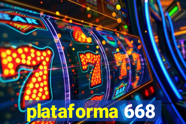 plataforma 668